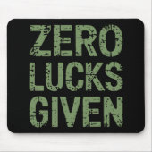Zero Lucks verabreicht St Paddy's Day Unglaublich Mousepad (Vorne)
