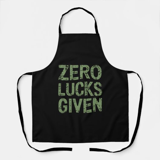 Zero Lucks verabreicht St Paddy's Day Unglaublich Schürze (Vorderseite)