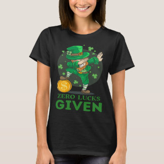 Zero Lucks verabreicht St Patrick's Day St Paddys T-Shirt