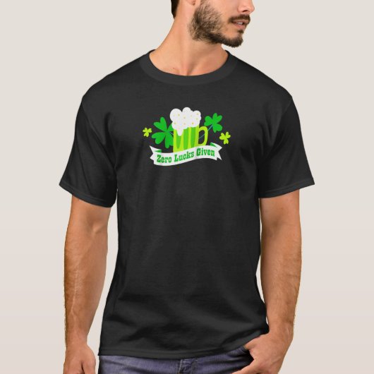 Zero Lucks zum Funny St Patrick's Day Kleeblatt Q T-Shirt (Vorderseite)