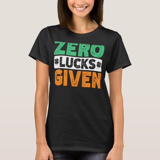 Zero Lucks zum sonnigen St. Patrick's Day T-Shirt (Vorderseite)