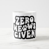 Zero Meows angesichts der lustigen Cat Quotes-Tass Jumbo-Tasse (Vorderseite)