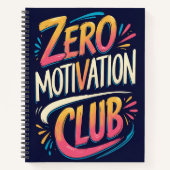 Zero Motivation Club Notebook Notizblock (Vorderseite)