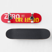 ZERO ODER HERO Skateboard (Horizontal)