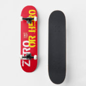 ZERO OR HERO Skateboard (Vorderseite)