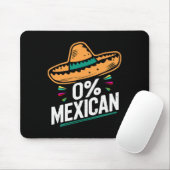 Zero Percent Mexican Funny Fiesta Cinco De Mayo Mousepad (Mit Mouse)