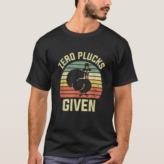 Zero Plucks gegeben lustigen Erntedank Türkei Pilg T-Shirt (Vorderseite)