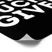 Zero Pucks Given - Funny Ice Hockey Player Gift  Poster (Ecke)