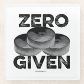 Zero Pucks Given Glasuntersetzer (Vorderseite)