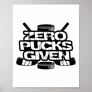 Zero Pucks Given Lustiger Eishockey Poster