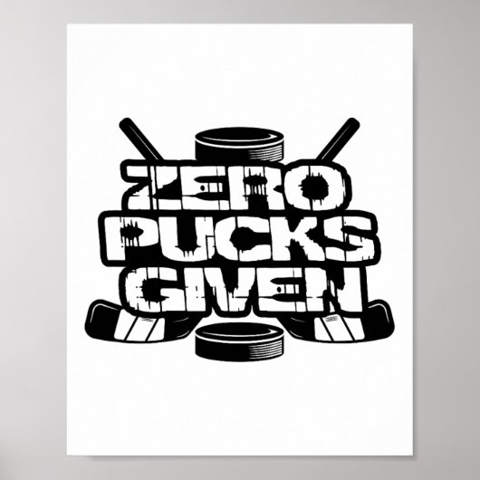 Zero Pucks Given Lustiger Eishockey Poster (Vorne)