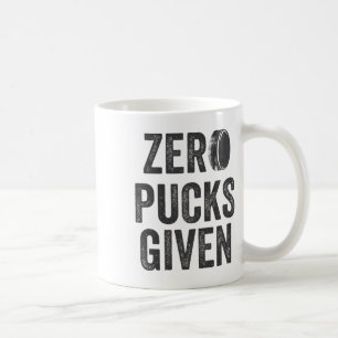 Zero Pucks Given Sarkastische Erwachsenen-Hockey H Kaffeetasse