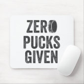 Zero Pucks Given Sarkastischer Erwachsenen-Hockey Mousepad (Mit Mouse)