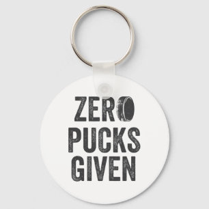Zero Pucks Given Sarkastischer Erwachsenen-Hockey  Schlüsselanhänger