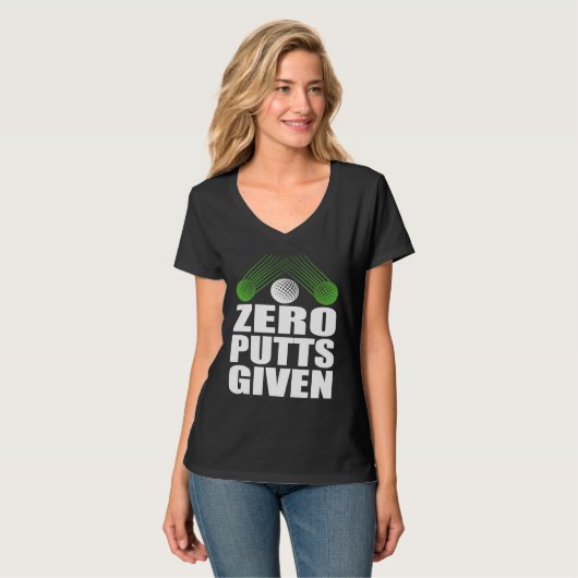 Zero Putts Given Golfer Golf Player Jokes  Golf T-Shirt (Vorderseite Vollansicht)