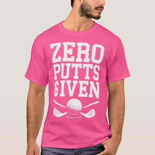Zero Putts Given Shirt Lustiger Golf Männer Frauen (Vorderseite)