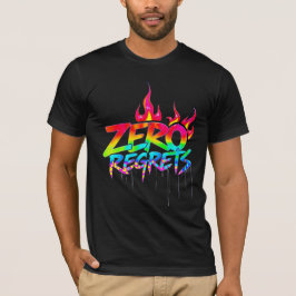 Zero Regrets Graffiti Poster Vibranu Street Art T-Shirt