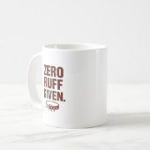 Zero Ruff Given Mug – Funny Sarcastic Coffee Cup Kaffeetasse (Vorderseite Links)