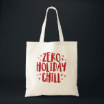 Zero Urlaub Chillout lustige festliche rote Weihna Tragetasche<br><div class="desc">Bist du vor allen anderen Weihnachten fertig? Dekorieren und hören Sie Weihnachtsmusik ohne Scham? Bist du feierlich? Das, Freund, ist deine Tasche. Ein witziges und cleveres "Zero Ferien Chill" Sprichwort in spielerischer Art ist umgeben von Roten Imitaten Glitzer Stars oder Schneeflocken. Brechen Sie das am 1. November aus - oder...</div>