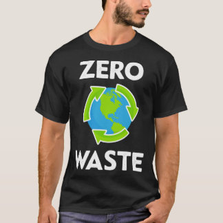 Zero Waste Earth Day Environmental Teacher Anti P T-Shirt