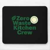 Zero-Waste-Küchencrew Nachhaltigkeitsdesign  Mousepad (Vorne)