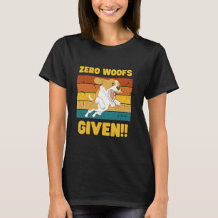 Zero Woofs gegeben Grafik T-Shirt - Funny Dog Love