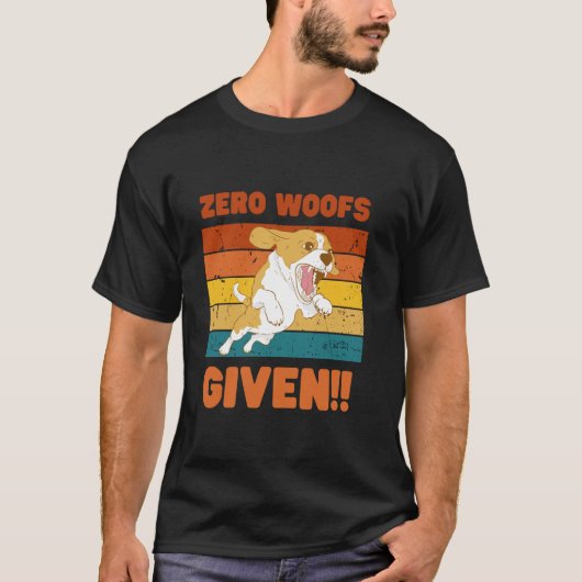 Zero Woofs Given Grafik T-Shirt - Lustiger Hunde L (Vorderseite)