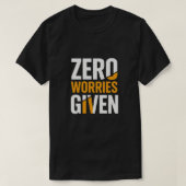Zero Worries Given Bold Tee (Design vorne)