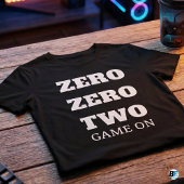 Zero Zero Two Game On Lustiges Gamer-Zitat T-Shirt