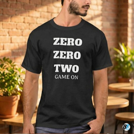 Zero Zero Two Game On Lustiges Gamer-Zitat T-Shirt