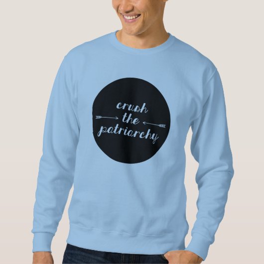 Zerquetschen Sie den Patriarchy Sweatshirt (Vorderseite)