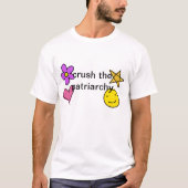 zerquetschen Sie den Patriarchy T-Shirt (Vorderseite)