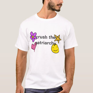 zerquetschen Sie den Patriarchy T-Shirt