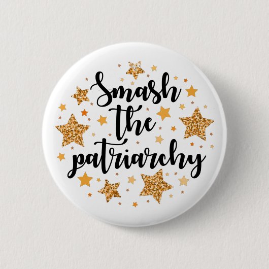 Zerschlagen Sie das Patriarchat! Button (Vorderseite)