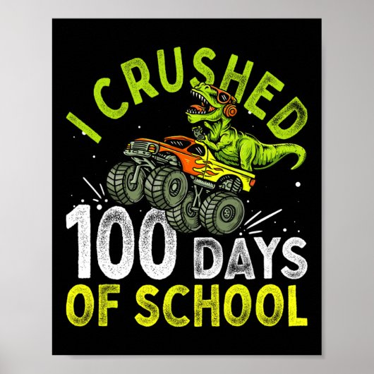 Zerschlagene 100 Tage Schule Dinosaurier Monster T Poster (Vorne)