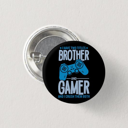 Zerschlagung von zwei Titeln Bruder und Gamer Button (Vorne & Hinten)