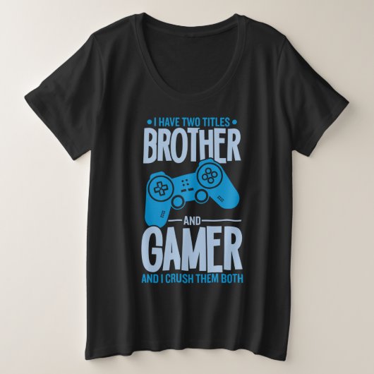 Zerschlagung von zwei Titeln Bruder und Gamer Große Größe T-Shirt (Design vorne)