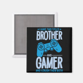 Zerschlagung von zwei Titeln Bruder und Gamer Magnet (Vorderseite/Rückseite)