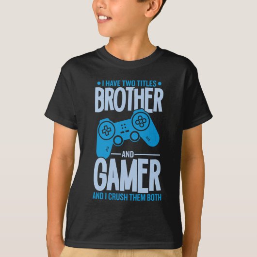 Zerschlagung von zwei Titeln Bruder und Gamer T-Shirt (Vorderseite)