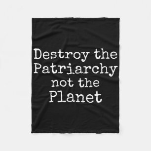 Zerstöre das Patriarchat nicht das Planet-Shirt Ni Fleecedecke