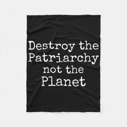 Zerstöre das Patriarchat nicht das Planet-Shirt Ni Fleecedecke (Vorderseite)