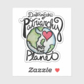 Zerstöre das Patriarchat, nicht den Planeten Aufkleber (Blatt)