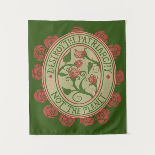 Zerstöre das Patriarchat, nicht den Planeten Femin Wandteppich (Vorderseite)