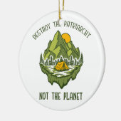 Zerstöre das Patriarchat nicht den Planeten Keramik Ornament (Links)