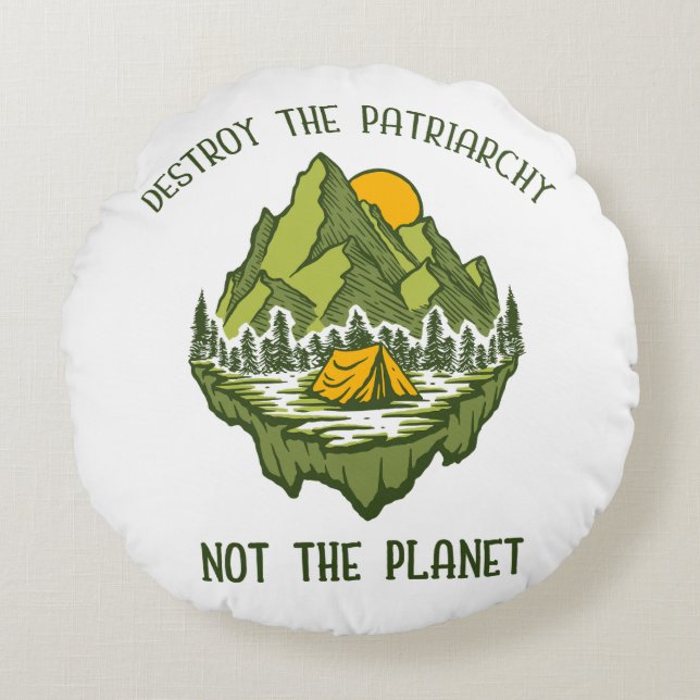 Zerstöre das Patriarchat nicht den Planeten Rundes Kissen (Vorderseite)