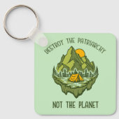 Zerstöre das Patriarchat nicht den Planeten Schlüsselanhänger (Vorderseite)