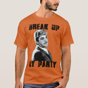 Zerstöre meine Party Billy Batts T-Shirt