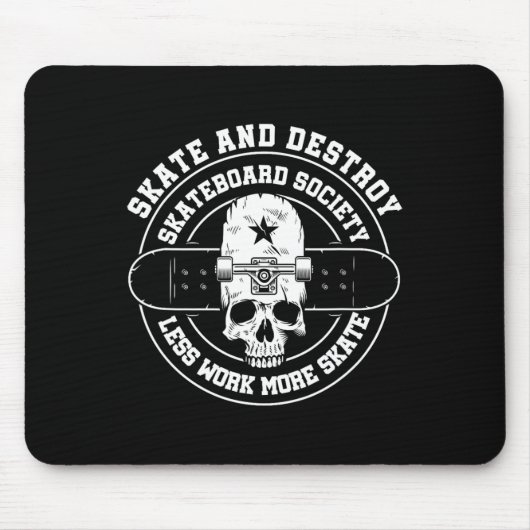 Zerstöre Skate Skateboard Gesellschaft Arbeiter Sk Mousepad (Vorne)