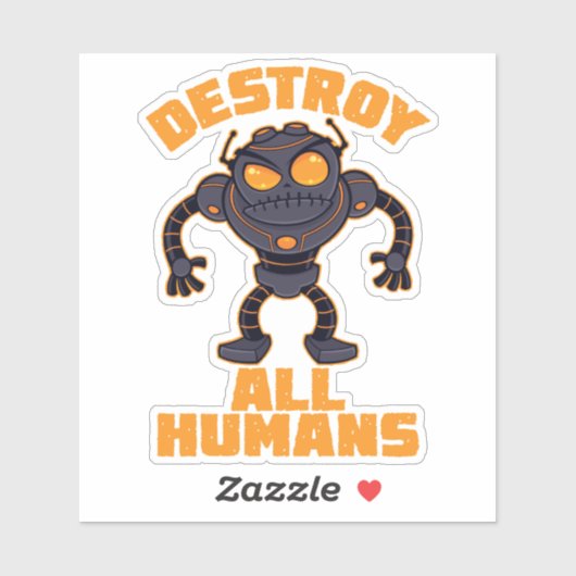 Zerstören Sie alle Menschen Angry Robot Aufkleber (Blatt)