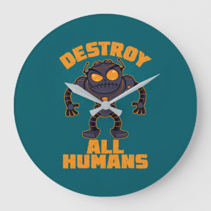 Zerstören Sie alle Menschen Angry Robot Große Wanduhr